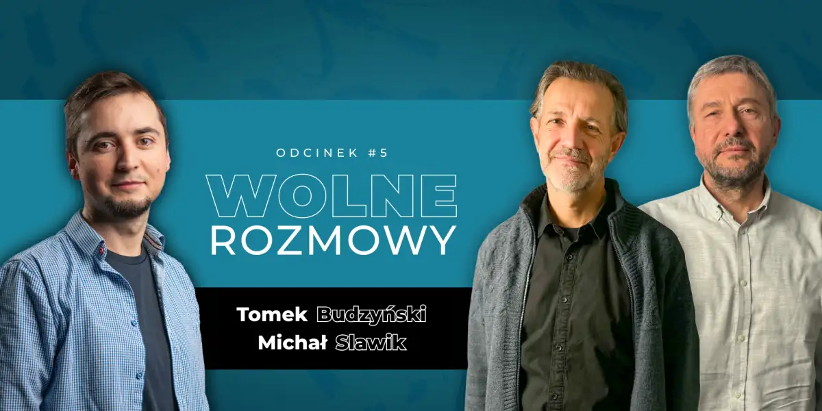 Narzędzia do wolności - Tomek Budzyński, Michał Slawik.