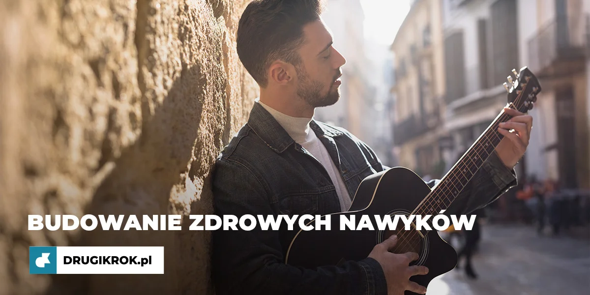 Budowanie zdrowych nawyków