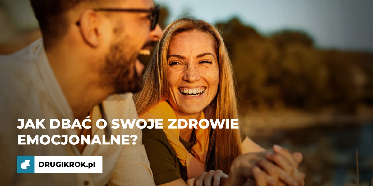 Jak dbać o swoje zdrowie emocjonalne?