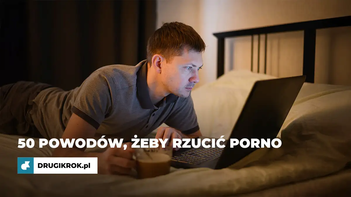 50 powodów, żeby rzucić porno